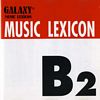 Galaxy Music Lexicon - B2